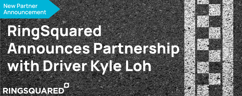 RingSquared Signs Partnership with Driver Kyle Loh